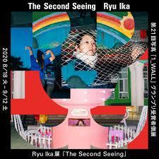 Ryu Ika展The Second Seeing