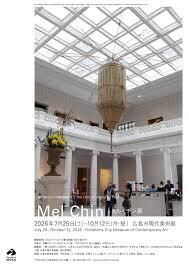 第12回ヒロシマ賞受賞記念メル・チン展 の展覧会画像